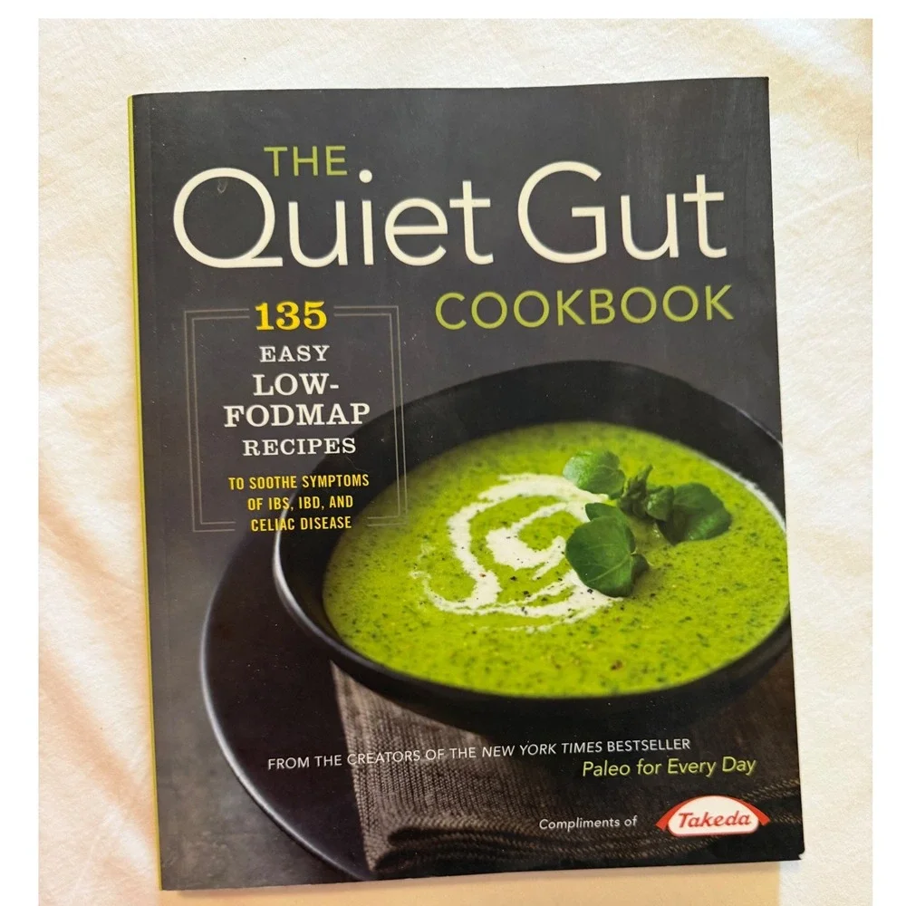 The Quiet Gut Cookbook 135 Low-FODMAP Recipes IBS IBD Celiac Sonoma Press 2015